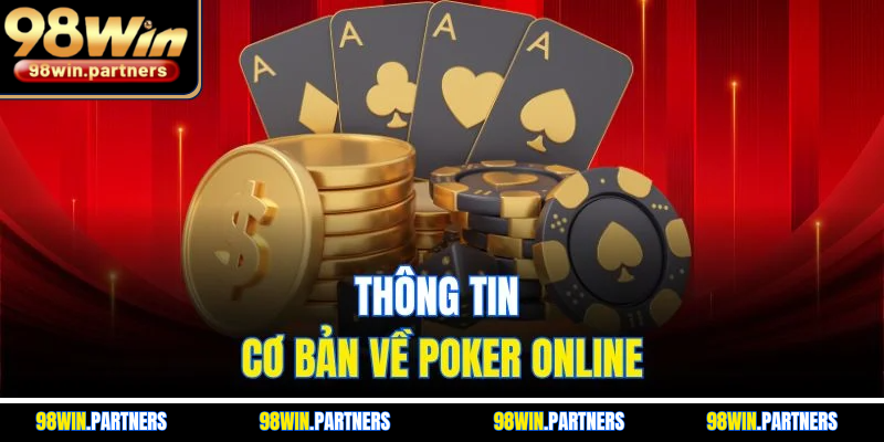 Thông tin cơ bản về Poker online Thông tin cơ bản về Poker online